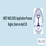 NEET MDS 2025 Application Process Begins Exam on April 19